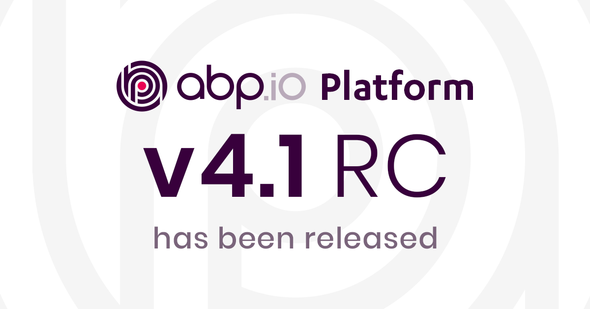 ABP.IO Platform v4.1 RC Has Been Released! cover image