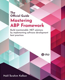 The official book of ABP Framework: Mastering ABP Framework