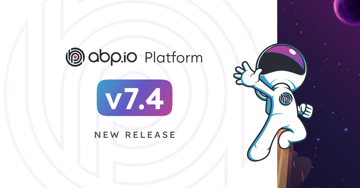 ABP.IO Platform 7.4 Final Has Been Released cover image