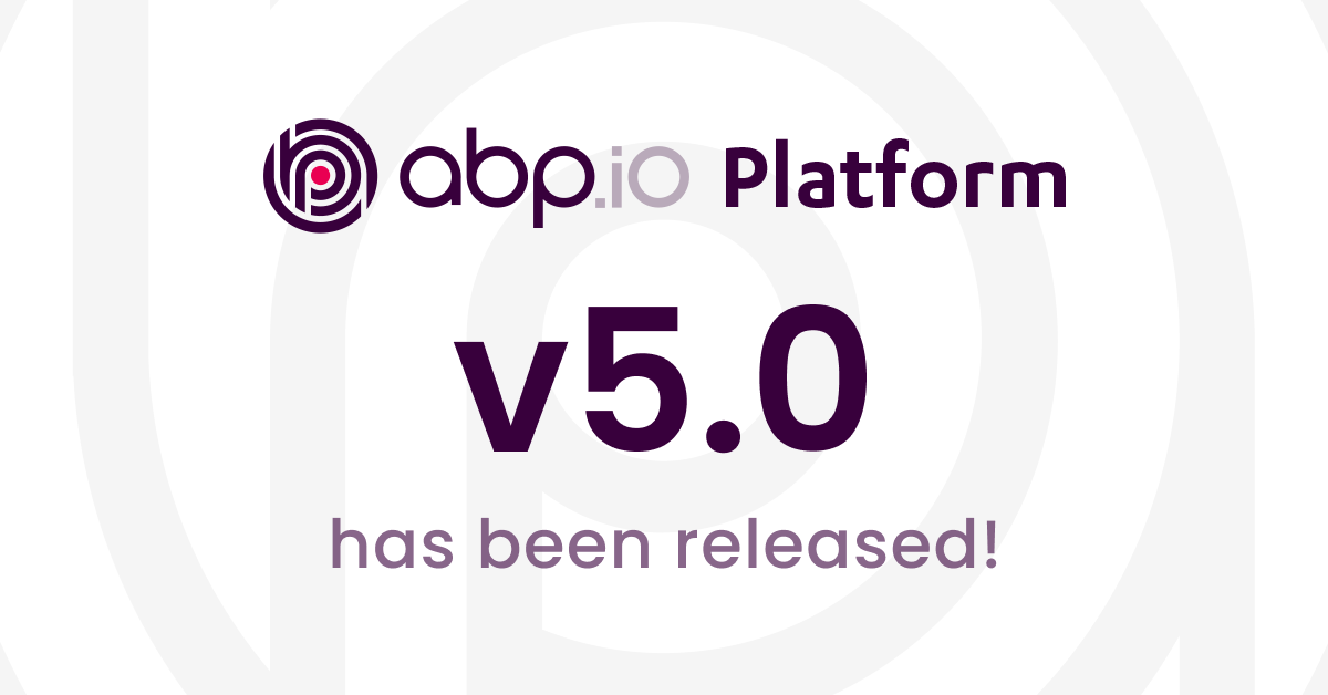 ABP.IO Platform 5.0 Final Has Been Released! cover image