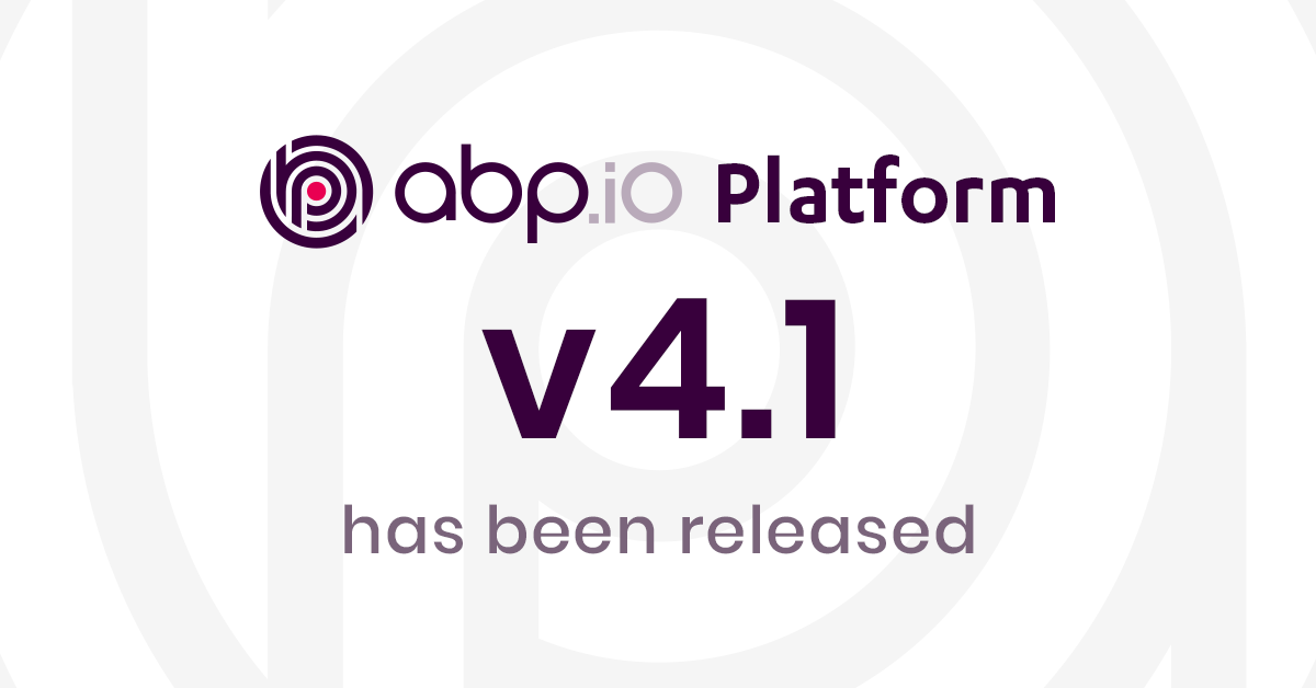 ABP.IO Platform v4.1 Final Has Been Released! cover image