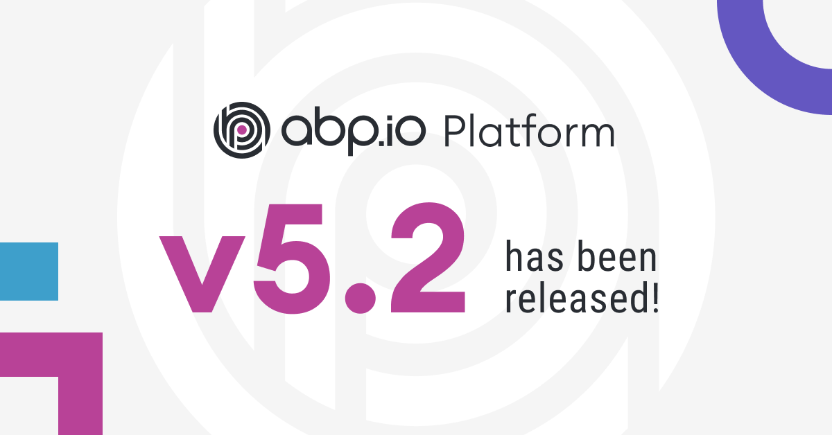 ABP.IO Platform 5.2 Final Has Been Released cover image