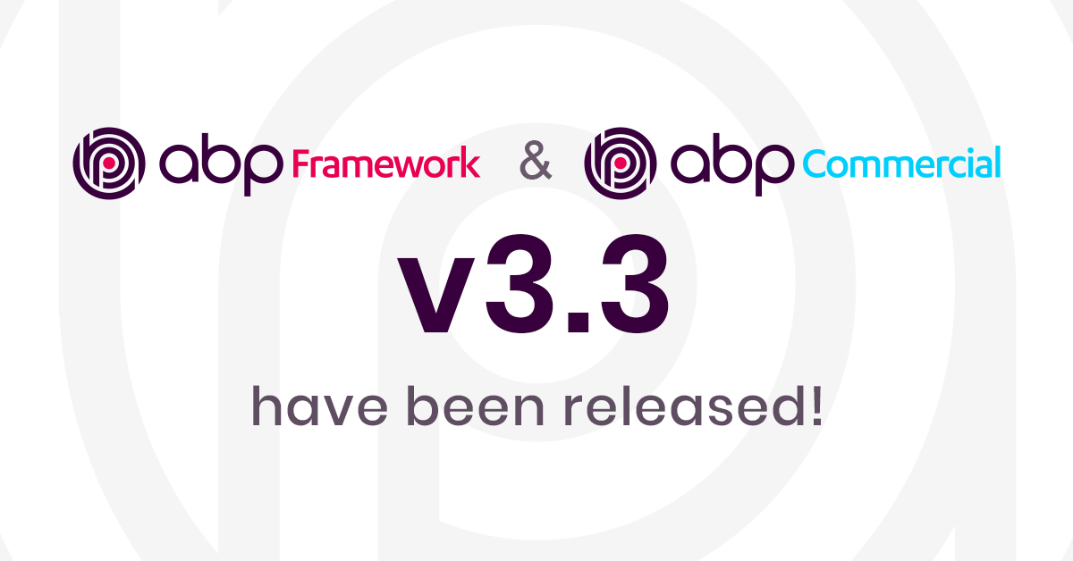 ABP Framework & ABP Commercial 3.3 Final Have Been Released cover image